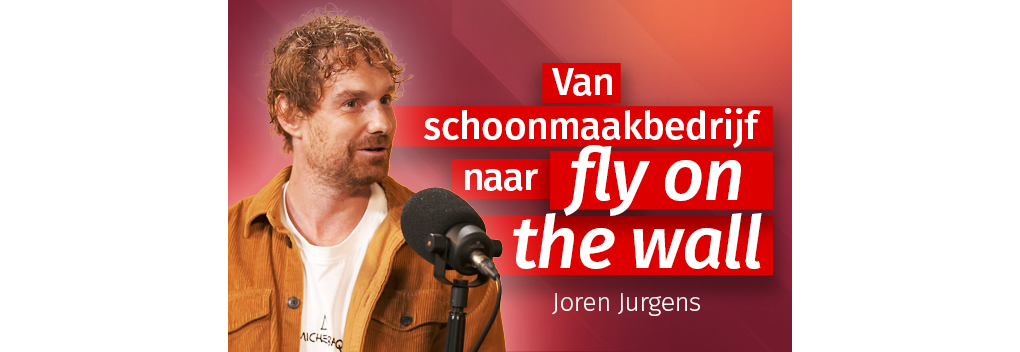 Joren Jurgens: van schoonmaakbedrijf naar fly on the wall