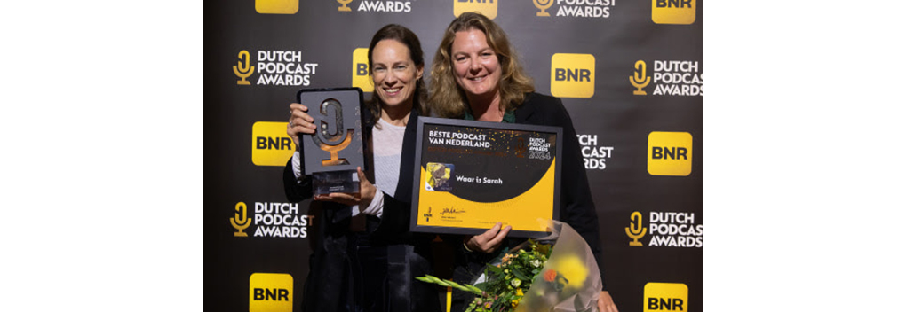 Waar is Sarah en BROERS grote winnaars BNR Dutch Podcast Awards