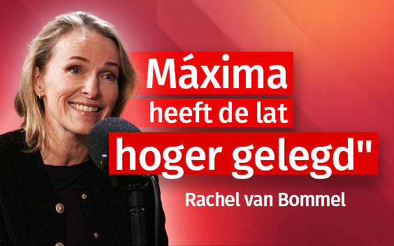 “Máxima heeft de lat hoger gelegd”